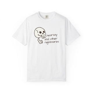 Hearsay and Other Nightmares Unisex Tee - *This is not legal advice