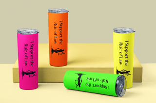 I Support the Rule of Law Neon Tumbler - *This is not legal advice