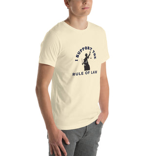 I Support the Rule of Law Unisex t-shirt - *This is not legal advice