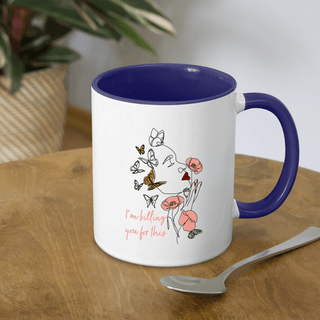 I'm Billing you for this Contrast Coffee Mug - *This is not legal advice