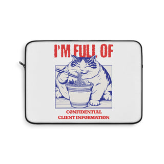 I'm Full of Confidential Client Information Laptop Sleeve - *This is not legal advice