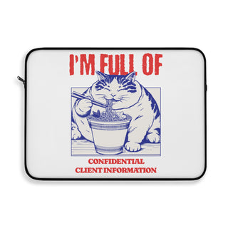 I'm Full of Confidential Client Information Laptop Sleeve - *This is not legal advice