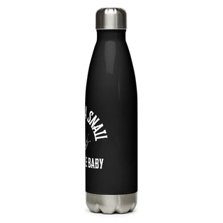 I'm just a snail in a bottle baby Stainless steel water bottle - *This is not legal advice