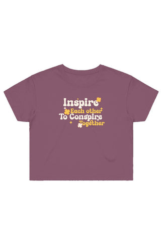 Inspire Each other to Conspire Together Crop Tee - *This is not legal advice