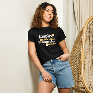 Inspire Each Other to Conspire Together Women’s high - waisted t-shirt - *This is not legal advice