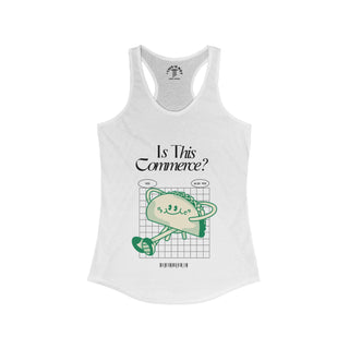Is This Commerce Women's Ideal Racerback Tank - *This is not legal advice