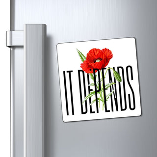 It Depends Magnets - *This is not legal advice