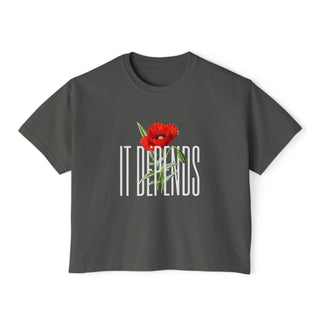 It Depends Women's Boxy Tee - *This is not legal advice