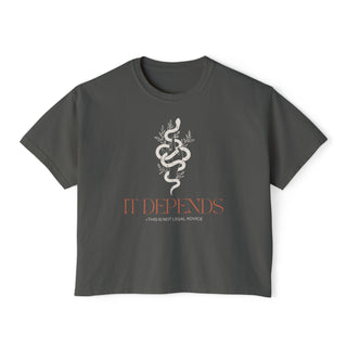 It Depends Women's Boxy Tee - *This is not legal advice