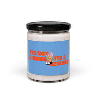It's not a bribe, it's a reward Scented Soy Candle, 9oz - *This is not legal advice