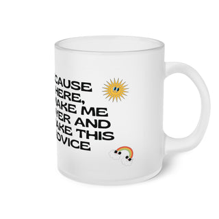 Just because I'm here doesn't make me your lawyerFrosted Glass Mug - *This is not legal advice