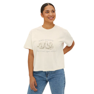Just Deserts Women's Boxy Tee - *This is not legal advice