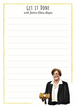 Justice Elena Kagan Notepad - *This is not legal advice