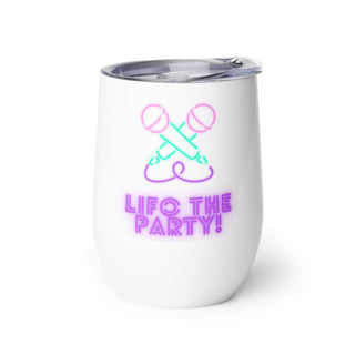 LIFO the Party Wine tumbler - *This is not legal advice