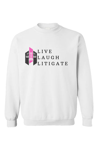 Live Laugh Litigate Crewneck - *This is not legal advice