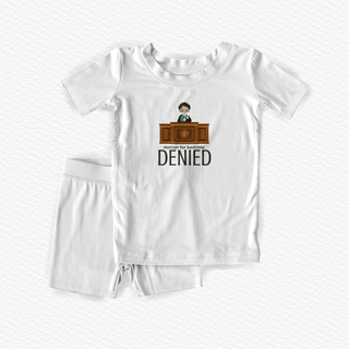Motion for Bedtime Denied Pajamas - *This is not legal advice