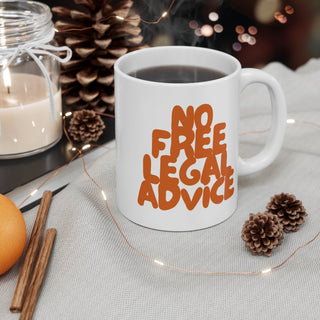No Free Legal Advice 11oz Mug - *This is not legal advice
