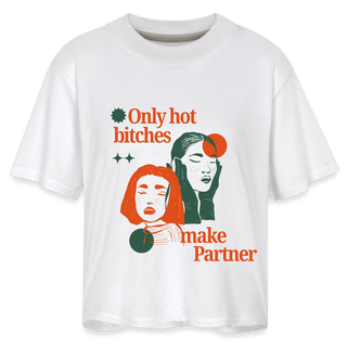 Only hot bitches make partner Women's Boxy Tee - *This is not legal advice