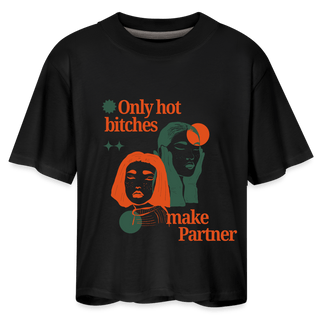 Only hot bitches make partner Women's Boxy Tee - *This is not legal advice