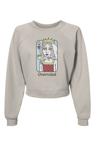 Overruled Raglan Pullover Fleece Sweatshirt - *This is not legal advice