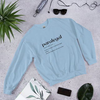Paralegal Definition Unisex Sweatshirt - *This is not legal advice