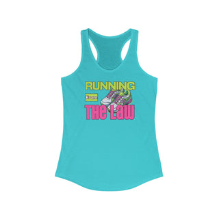 Running From the Law Women's Ideal Racerback Tank - *This is not legal advice