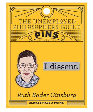 Ruth Bader Ginsburg & I Dissent Pins - *This is not legal advice
