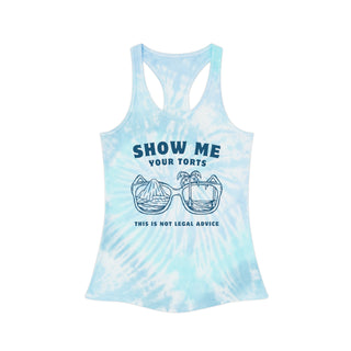 Show me your torts Tie Dye Racerback Tank Top - *This is not legal advice