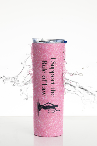 I Support the Rule of Law Glitter Tumbler