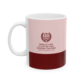 Smells Like a Cup of You Passing the Bar 11oz Mug - *This is not legal advice