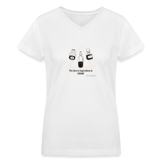 The Secret Ingredient is Crime Women's V-Neck T-Shirt - white