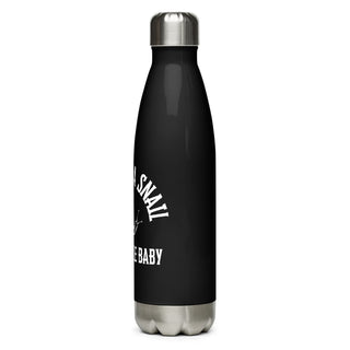 I'm just a snail in a bottle baby Stainless steel water bottle