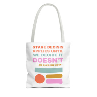 Stare Decisis Tote Bag - *This is not legal advice