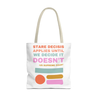 Stare Decisis Tote Bag - *This is not legal advice