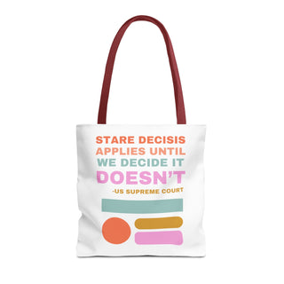 Stare Decisis Tote Bag - *This is not legal advice