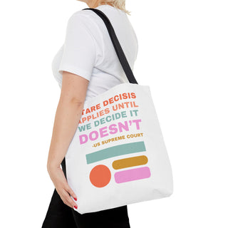 Stare Decisis Tote Bag - *This is not legal advice