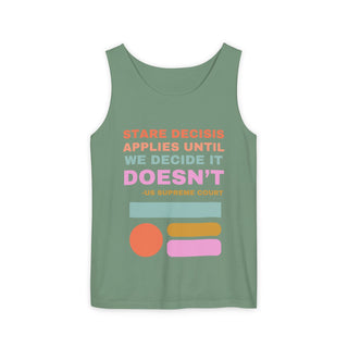 Stare Decisis Unisex Garment - Dyed Tank Top - *This is not legal advice