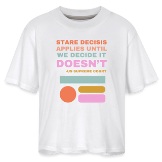 Stare Decisis Women's Boxy Tee - *This is not legal advice