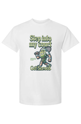 Step into My Court T-Shirt - *This is not legal advice
