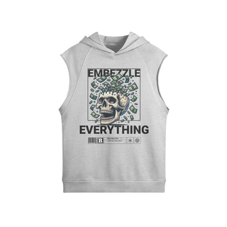 Embezzle Everything Sleeveless Hoodie