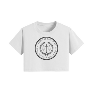 I'm not your lawyer and this is not legal advice Cropped Tee