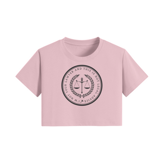 I'm not your lawyer and this is not legal advice Cropped Tee