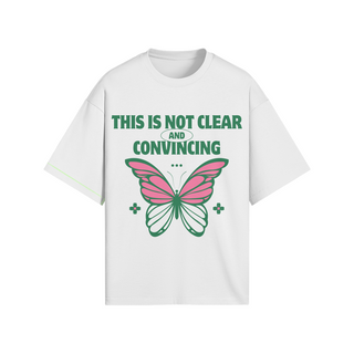 This is not Clear and Convincing Relaxed Fit Tee