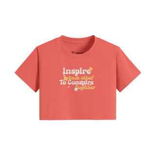 Inspire Each Other to Conspire Together Cropped Tee