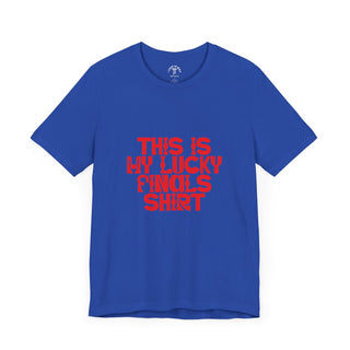 That is my Lucky Finals Shirt Unisex Jersey Short Sleeve Tee - *This is not legal advice