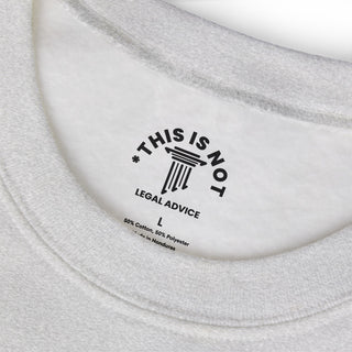 That's a Tort Seasonal Sweatshirt - *This is not legal advice