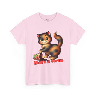 That's a Tortie Unisex Heavy Cotton Tee - *This is not legal advice