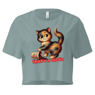 That's a Tortie Women’s crop top - *This is not legal advice