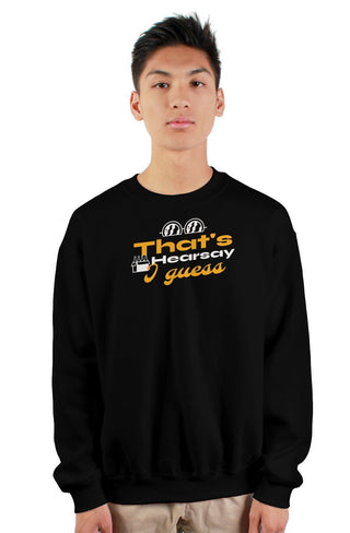 That's Hearsay heavy crewneck sweatshirt - *This is not legal advice