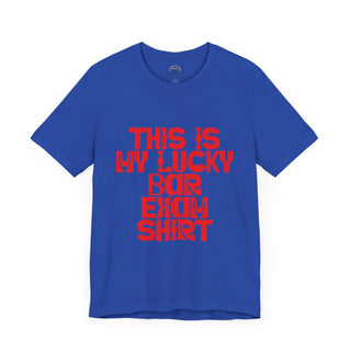 This is my lucky bar exam shirt Unisex Jersey Short Sleeve Tee - *This is not legal advice